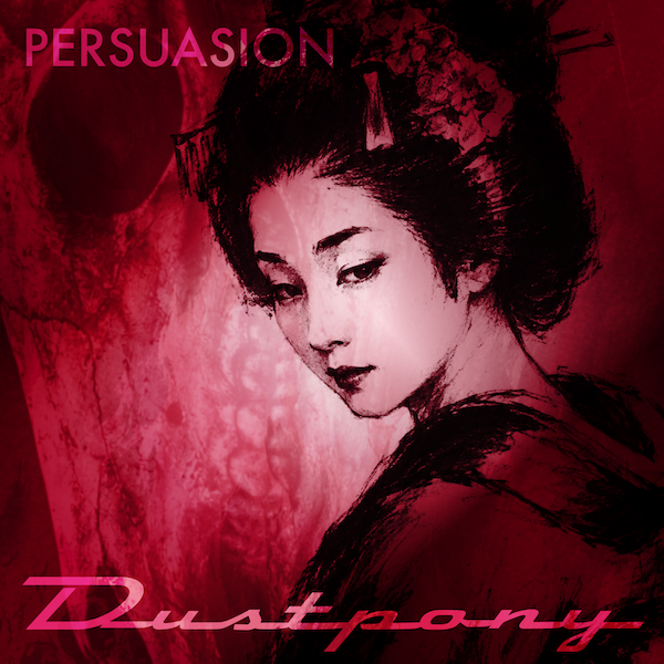 DUSTPONY — Persuasion single cover